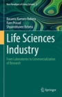 Life Sciences Industry : From Laboratories to Commercialization of Research - Book