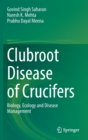 Clubroot Disease of Crucifers : Biology, Ecology and Disease Management - Book