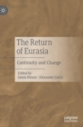 The Return of Eurasia : Continuity and Change - Book