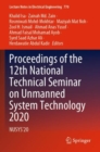 Proceedings of the 12th National Technical Seminar on Unmanned System Technology 2020 : NUSYS’20 - Book