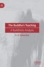 The Buddha's Teaching : A Buddhistic Analysis - Book