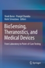 BioSensing, Theranostics, and Medical Devices : From Laboratory to Point-of-Care Testing - Book