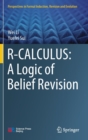 R-CALCULUS: A Logic of Belief Revision - Book