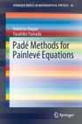 Pade Methods for Painleve Equations - Book