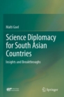 Science Diplomacy for South Asian Countries : Insights and Breakthroughs - Book