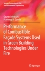Performance of Combustible Facade Systems Used in Green Building Technologies Under Fire - Book
