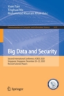 Big Data and Security : Second International Conference, ICBDS 2020, Singapore, Singapore, December 20-22, 2020, Revised Selected Papers - Book