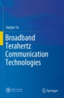 Broadband Terahertz Communication Technologies - Book