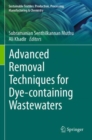Advanced Removal Techniques for Dye-containing Wastewaters - Book
