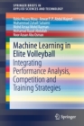 Machine Learning in Elite Volleyball : Integrating Performance Analysis, Competition and Training Strategies - Book