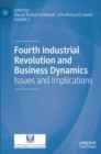 Fourth Industrial Revolution and Business Dynamics : Issues and Implications - Book