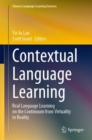 Contextual Language Learning : Real Language Learning on the Continuum from Virtuality to Reality - Book