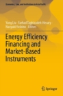 Energy Efficiency Financing and Market-Based Instruments - Book
