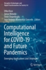 Computational Intelligence for COVID-19 and Future Pandemics : Emerging Applications and Strategies - Book