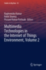 Multimedia Technologies in the Internet of Things Environment, Volume 2 - Book