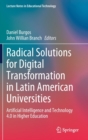 Radical Solutions for Digital Transformation in Latin American Universities : Artificial Intelligence and Technology 4.0 in Higher Education - Book