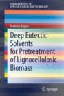 Deep Eutectic Solvents for Pretreatment of Lignocellulosic Biomass - Book