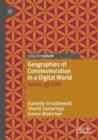 Geographies of Commemoration in a Digital World : Anzac @ 100 - Book