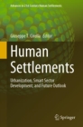 Human Settlements : Urbanization, Smart Sector Development, and Future Outlook - Book