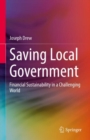 Saving Local Government : Financial Sustainability in a Challenging World - Book