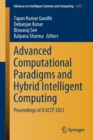 Advanced Computational Paradigms and Hybrid Intelligent Computing : Proceedings of ICACCP 2021 - Book