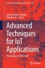 Advanced Techniques for IoT Applications : Proceedings of EAIT 2020 - Book