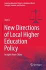 New Directions of Local Higher Education Policy : Insights from China - Book