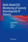 Multi-Modal EEG Monitoring of Severely Neurologically Ill Patients - Book