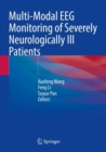 Multi-Modal EEG Monitoring of Severely Neurologically Ill Patients - Book