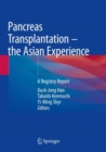 Pancreas Transplantation - the Asian Experience : A Registry Report - Book
