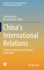 China’s International Relations : Evolving Landscape and Strategic Adaptations - Book