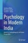 Psychology in Modern India : Historical, Methodological, and Future Perspectives - Book