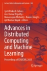 Advances in Distributed Computing and Machine Learning : Proceedings of ICADCML 2021 - Book