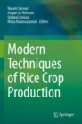 Modern Techniques of Rice Crop Production - Book