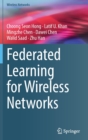 Federated Learning for Wireless Networks - Book