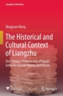 The Historical and Cultural Context of Liangzhu : Redefining a Relationship of Equals between Human Beings and Nature - Book