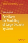 Petri Nets for Modeling of Large Discrete Systems - Book