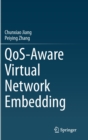 QoS-Aware Virtual Network Embedding - Book