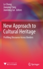 New Approach to Cultural Heritage : Profiling Discourse Across Borders - Book