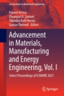 Advancement in Materials, Manufacturing and Energy Engineering, Vol. I : Select Proceedings of ICAMME 2021 - Book