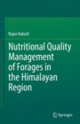 Nutritional Quality Management of Forages in the Himalayan Region - Book