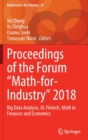 Proceedings of the Forum "Math-for-Industry" 2018 : Big Data Analysis, AI, Fintech, Math in Finances and Economics - Book