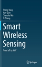 Smart Wireless Sensing : From IoT to AIoT - Book