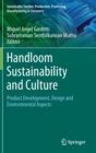 Handloom Sustainability and Culture : Product Development, Design and Environmental Aspects - Book