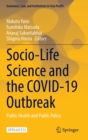 Socio-Life Science and the COVID-19 Outbreak : Public Health and Public Policy - Book
