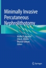 Minimally Invasive Percutaneous Nephrolithotomy - Book