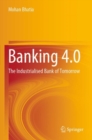 Banking 4.0 : The Industrialised Bank of Tomorrow - Book