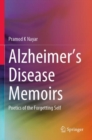 Alzheimer's Disease Memoirs : Poetics of the Forgetting Self - Book
