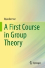 A First Course in Group Theory - Book