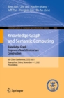 Knowledge Graph and Semantic Computing: Knowledge Graph Empowers New Infrastructure Construction : 6th China Conference, CCKS 2021, Guangzhou, China, November 4-7, 2021, Proceedings - Book